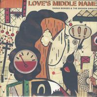 Sarah Borges & The Broken Singles - Love's Middle Name