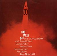 Lou Donaldson - Lou Takes Off