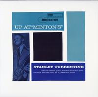 Stanley Turrentine-Up At Minton's Vol. 1