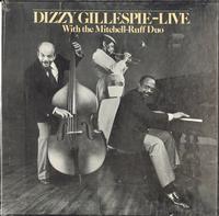 Dizzy Gillespie With The Mitchell-Ruff Duo - Live