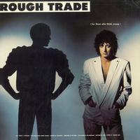 Rough Trade - (for those who think young)