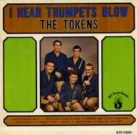 The Tokens - I Hear Trumpets Blow