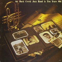 The Buck Creek Jazz Band - The Buck Creek Jazz Band Is Ten Years Old -  Preowned Vinyl Record