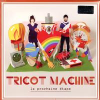 Tricot Machine - La Prochaine Etape -  Preowned Vinyl Record