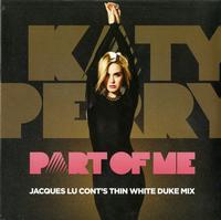 Katy Perry - Part Of Me (Jacques Lu Cont's Thin White Duke Mix)