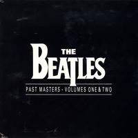 The Beatles - Past Masters Vol. 1 & 2