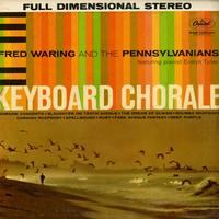 Fred Waring & the Pennsylvanians - Keyboard Chorale