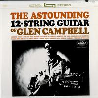 Glen Campbell - The Astounding 12-String Guitar of Glen Campbell