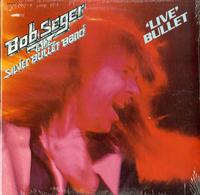 Bob Seger & The Silver Bullet Band - Live Bullet -  Preowned Vinyl Record