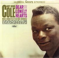 Nat King Cole-Dear Lonely Hearts