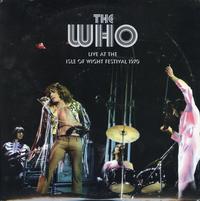 The Who - The Who: Live At The Isle Of Wight Festival 1970
