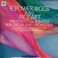 E. Power Biggs, Zoltan Rozsnyai, The Columbia Symphony-Mozart: The 17 Festival Sonatas For Organ And Orchestra