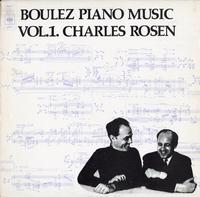 Charles Rosen-Boulez Piano Music Vol. 1