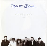 Deacon Blue - Wages Day *Topper Collection