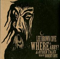 Lee Brown Coye - Where Is Abby? & Other Tales -  Preowned Vinyl Record