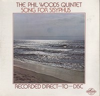 The Phil Woods Quintet - Song For Sisyphus -  Sealed Out-of-Print Vinyl Record