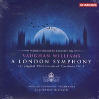 Richard Hickox - A London Symphony: The Original 1913 Version Of Symphony No. 2 -  Preowned Vinyl Record