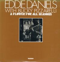 Eddie Daniels with Bucky Pizzarelli - A Flower For All Seasons -  Preowned Vinyl Record