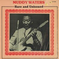 Muddy Waters - Rare And Unissued -  Preowned Vinyl Record