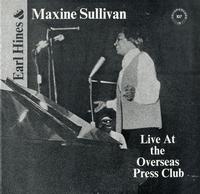 Earl Hines and Maxine Sullivan - Live At The Overseas Press Club