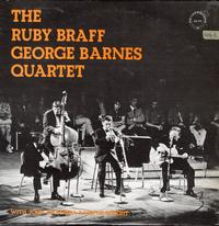 The Ruby Braff/ George Barnes Quartet - The Ruby Braff & George Barnes Quartet