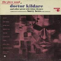Harry Betts and His Orchestra - The Jazz Soul of Doctor Kildare