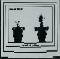 Second Layer - World Of Rubber -  Preowned Vinyl Record