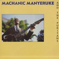 Machanic Manyeruke & The Puritans - Machanic Manyeruke & The Puritans