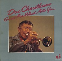Doc Cheatham - Good For What Ails You