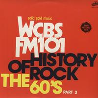 Various Artists - WCBS FM101 History of Rock The 60's Part 3