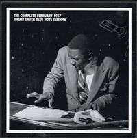 Jimmy Smith - The Complete February 1957 Jimmy Smith Blue Note Sessions