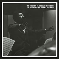 Gerald Wilson Orchestra - The Complete Pacific Jazz Gerald Wilson Orchestra