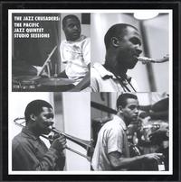The Jazz Crusaders - The Pacific Jazz Quintet Studio Sessions