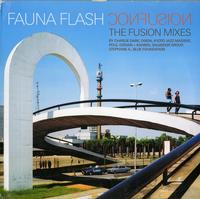 Fauna Flash - The Fusion Mixes