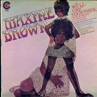 Maxine Brown-We'll Cry Together