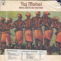 Taj Mahal - Music Keeps Me Together