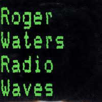 Roger Waters-Radio Waves