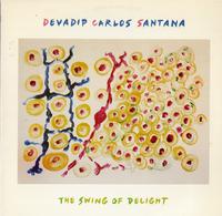 Devadip Carlos Santana - The Swing Of Delight -  Preowned Vinyl Record