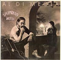 Al Di Meola - Splendido Hotel -  Preowned Vinyl Record