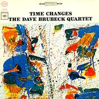 Dave Brubeck Quartet - Time Changes