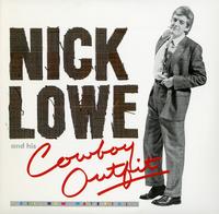 Nick Lowe - Nick Lowe and His Cowboy Outfit *Topper -  Preowned Vinyl Record