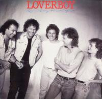 Loverboy - Lovin' Every Minute of It