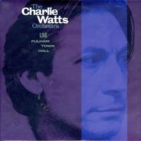 The Charlie Watts Orchestra-Live At Fulham Town Hall