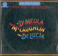 Al Di Meola, John McLaughlin, Paco De Lucia - Friday Night In San Francisco