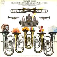 E.Power Biggs - Music For Organ, Brass and Percussion