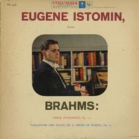 Eugene Istomin - Brahms: Three Intermezzi etc.