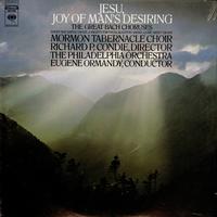 Mormon Tabernacle Choir, Richard P. Condie, The Philadelphia Orchestra, Eugene Ormandy-Jesu, Joy Of Man's Desiring: The Great Bach Choruses