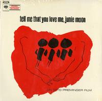 Original Soundtrack Recording - Tell Me That You Love Me, Junie Moon