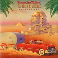 The Firesign Theatre-Forward Into The Past - An Anthology