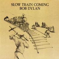 Bob Dylan - Slow Train Coming -  Preowned Vinyl Record